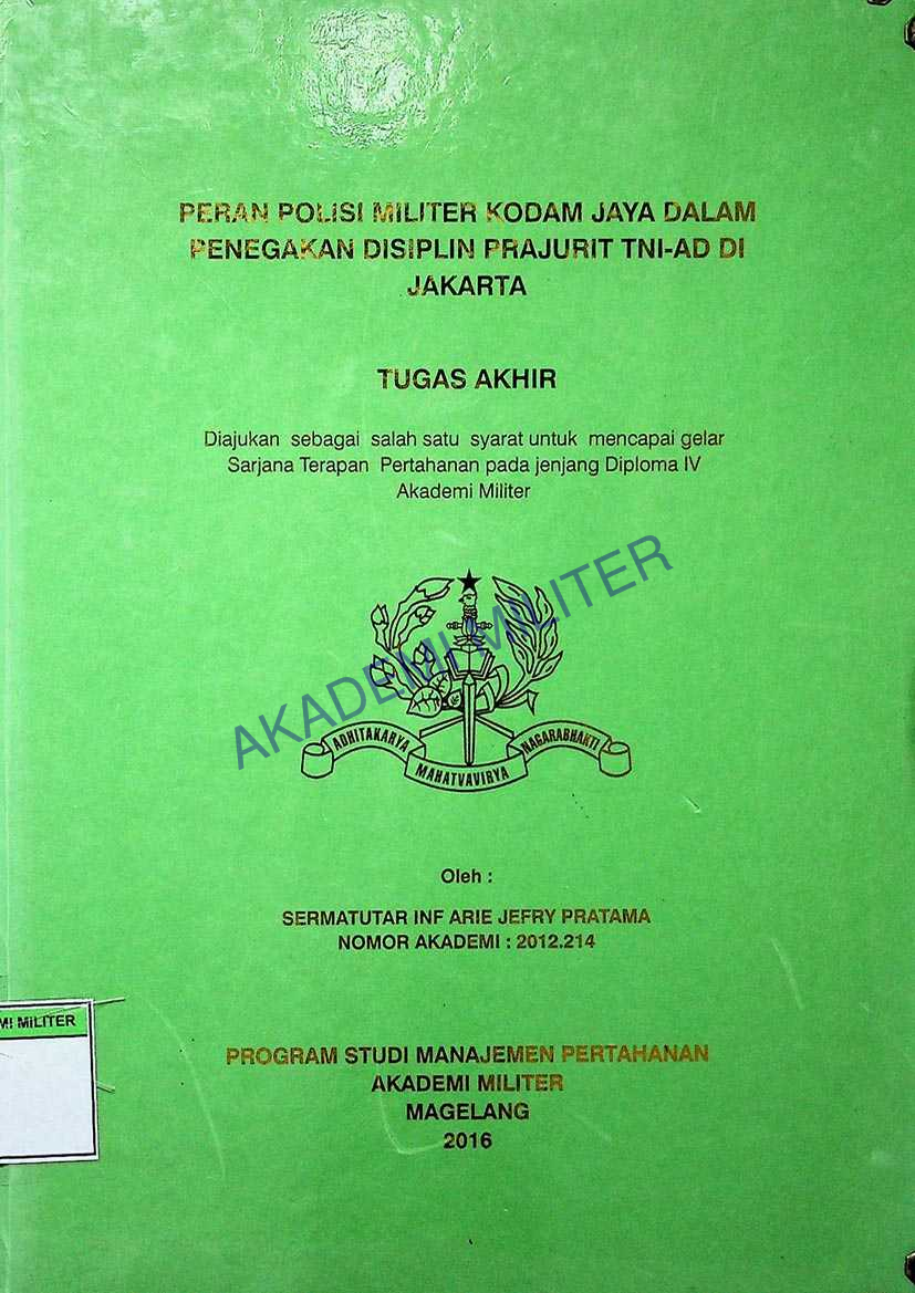 PERAN POLISI MILITER KODAM JAYA DALAM PENEGAKAN DISIPLIN PRAJURIT TNI-AD DI JAKARTA